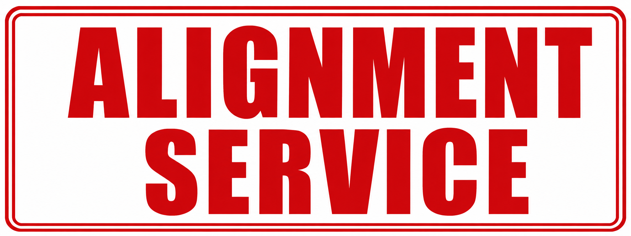 Alignment Service - 24x9 Automotive Sign