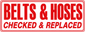 Belts & Hoses Checked & Replaced - 24x9 Automotive Sign