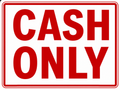 Cash Only Sign - 9x12