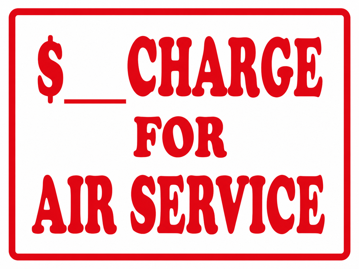 Charge for Air Service Sign - 9x12
