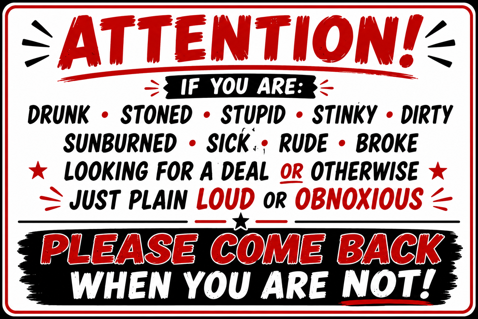 Funny Attention Sign - 12x18