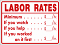 Funny Labor Rates Sign - 12x18 Auto Shop & Garage Sign