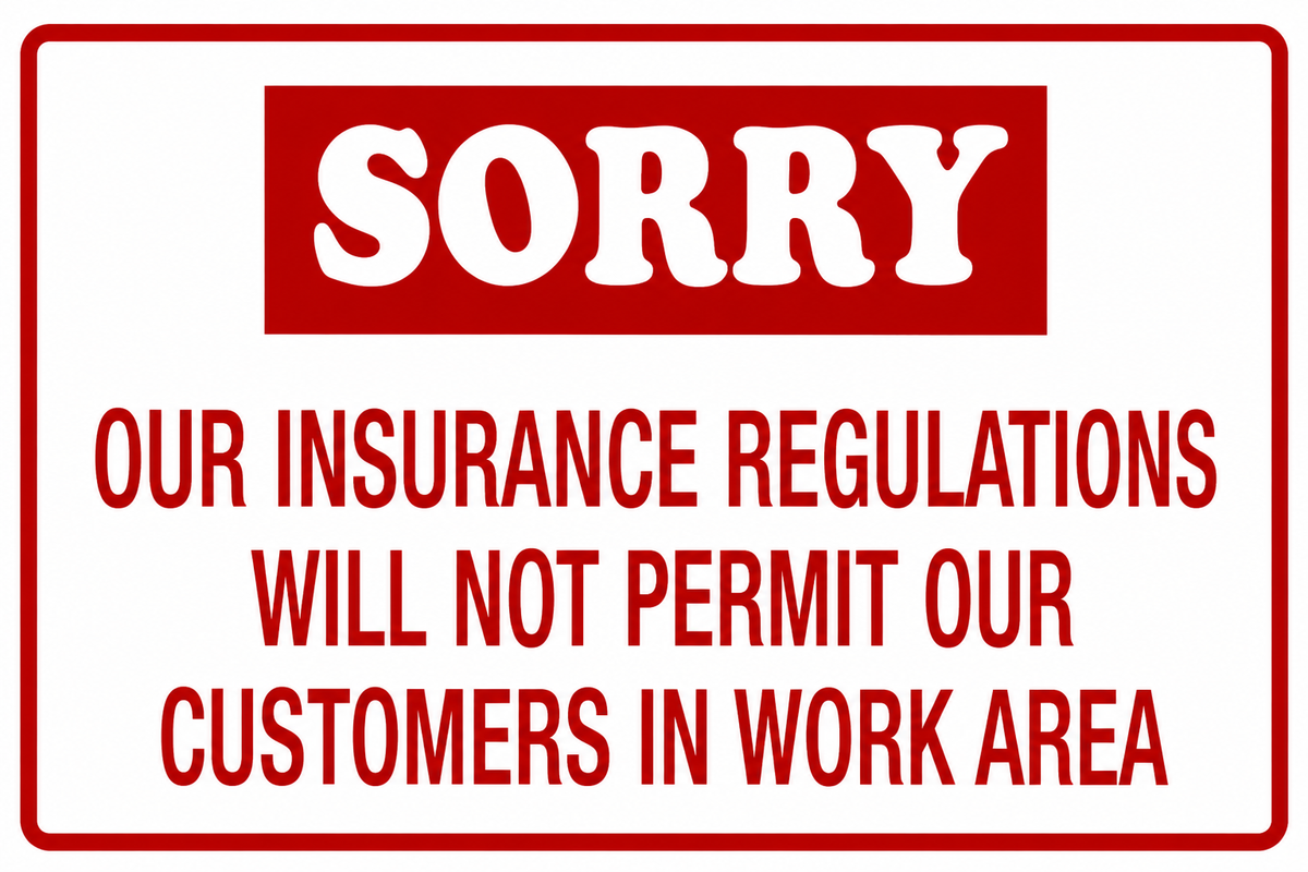 Sorry - No Customers in Work Area - 12x18 Shop Safety Sign