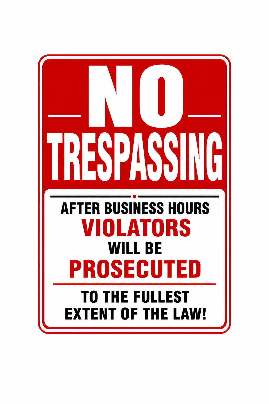 No Trespassing Sign - 12x18