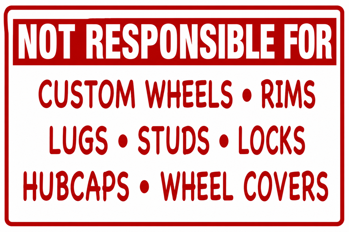 Not Responsible for Custom Wheels & Rims - 12x18 Tire Shop Sign