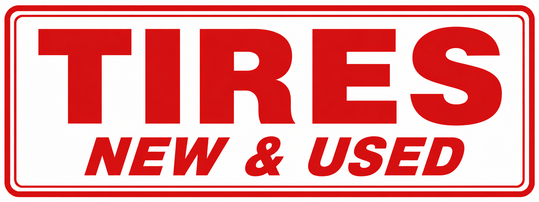 Tires - New & Used Sign - 24x9