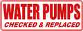 Water Pumps Checked & Replaced - 24x9 Automotive Sign