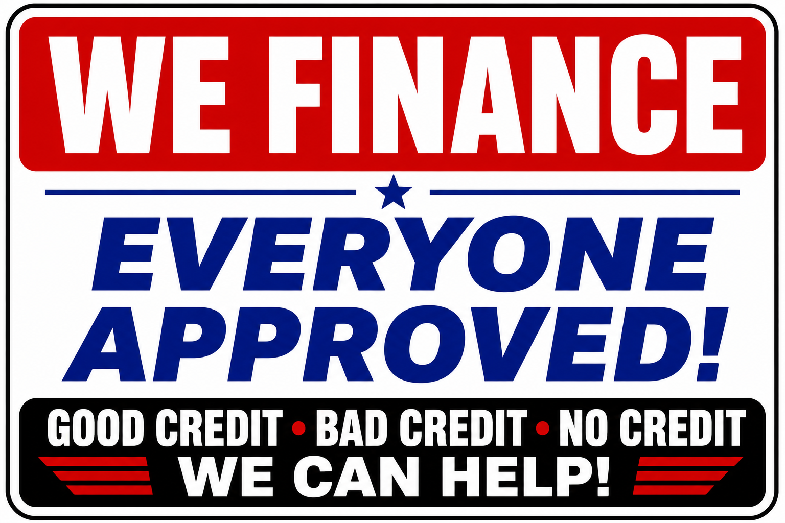We Finance Sign - 12x18